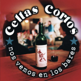 Celtas Cortos - Nos Vemos En Los Bares '1997