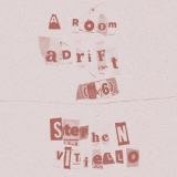 Stephen Vitiello - A Room Adrift (6x6) '2021