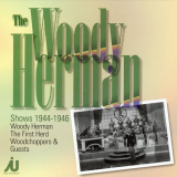 Woody Herman - The Woody Herman Shows 1944-1946 '2003