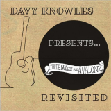 Davy Knowles - Three Miles From Avalon (Revisited) '2021