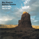 Max Roach & Anthony Braxton - One in Two - Two in One '1979