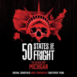 Christopher Young - 50 States Of Fright: The Golden Arm Michigan (Original Soundtrack) '2021