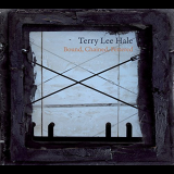 Terry Lee Hale - Bound, Chained, Fettered '2016