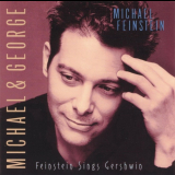 Michael Feinstein - Michael And George: Feinstein Sings Gershwin '1998