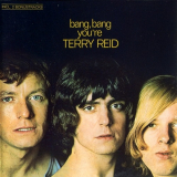 Terry Reid - Bang Bang Youre Terry Reid '1968/2000