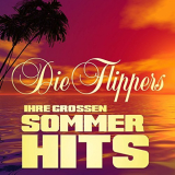 Die Flippers - Ihre groÃŸen Sommerhits '2018