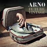 Arno - Future Vintage '2012