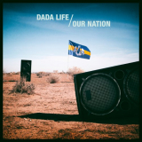 Dada Life - Our Nation '2018