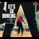 Bert Kaempfert & His Orchestra - Lets Go Bowling '2011