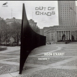 Ensemble 21 - Jason Eckardt - Out of Chaos '2004