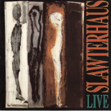 Slawterhaus - Live '1991