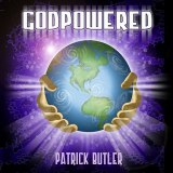 Patrick Butler - God Powered '2013