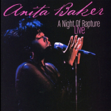 Anita Baker - A Night Of Rapture (Live) 'June 8, 2004
