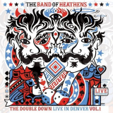 Band Of Heathens, The - The Double Down Live In Denver Vol.1 '2012