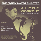 Tubby Hayes - The Tubby Hayes Quartet '2018