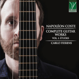 Carlo Fierens - NapolÃ©on Coste: Complete Guitar Works Vol.1: Ã‰tudes '2020