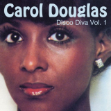 Carol Douglas - Disco Diva Vol. 1 '2007