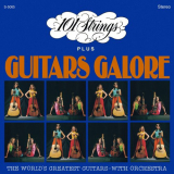 101 Strings Orchestra - 101 Strings Plus Guitars Galore, Vol. 1 '1967;2021
