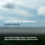 Nando Michelin - Letters from the Quarantine '2021