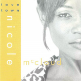 Nicole McCloud - Love Town '2010 (1998)