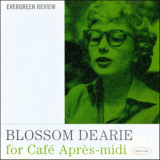 Blossom Dearie - Blossom Dearie for CafÃ© AprÃ©s-midi 'March 25, 2003