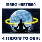 Marc Hartman - 4 Seasons To Chill '2017