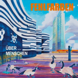 Fehlfarben - Ãœber...Menschen '2015