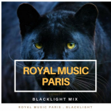 Royal music Paris - Blacklight Mix '2018
