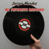 Sergio Mendes - My Favorite Record '2018