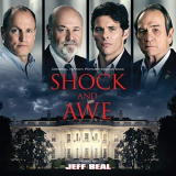 Jeff Beal - Shock And Awe (Original Motion Picture Soundtrack) '2018