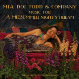 Mia Doi Todd - Music for a Midsummer Nights Dream (Original Motion Picture Soundtrack) '2018