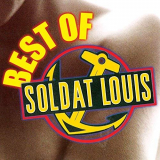 Soldat Louis - Best of (Remastered 2017) '2017
