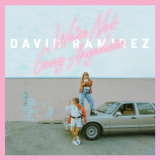 David Ramirez - Were Not Going Anywhere '2017