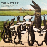 Meters, The - New Orleans Jazz Festival 93 (WWOZ Broadcast Remastered) '2020