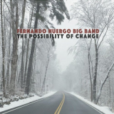 Fernando Huergo - The Possibility of Change '2020