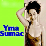 Yma Sumac - Fuego Del Ande (Remastered) '1959/2019