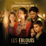 Laurent Perez Del Mar - Les Ã©blouis (Bande originale du film) '2020
