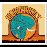 Monophonics - Into The Infrasounds & In Your Brain '2010 & 2012