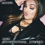 Mabel - High Expectationsâ€¦Stripped '2020