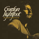 Gordon Lightfoot - The Complete Singles 1970-1980 '2019