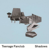 Teenage Fanclub - Shadows (Japanese Edition) '2010