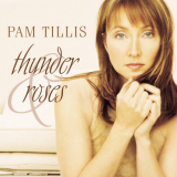 Pam Tillis - Thunder & Roses '2001