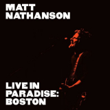 Matt Nathanson - Live in Paradise: Boston (Deluxe Edition) '2020