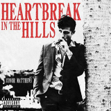 Conor Matthews - Heartbreak in the Hills '2020