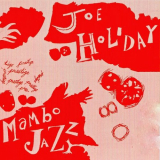 Joe Holiday - Mambo Jazz! '1954/2014