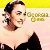 Georgia Gibbs - Its Her Nibs! Miss Georgia Gibbs! (Remastered) '2020