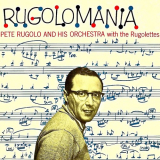 Pete Rugolo - Rugolomania! (Remastered) '2020