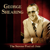 George Shearing - The Serene Poet of Jazz (Remastered) '2020