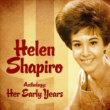 Helen Shapiro - Anthology: Her Early Years (Remastered) '2020