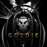 Goldie - Inner City Life (Timeless 25 Remaster) '1994/2020